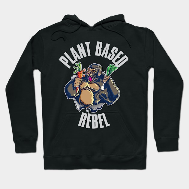 Plant Based Rebel Funny Vegan Gift Hoodie by CatRobot